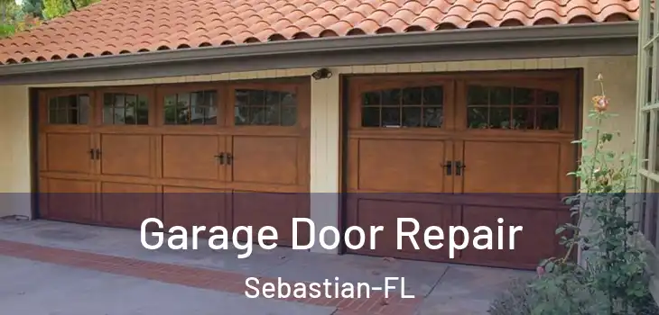  Garage Door Repair Sebastian-FL